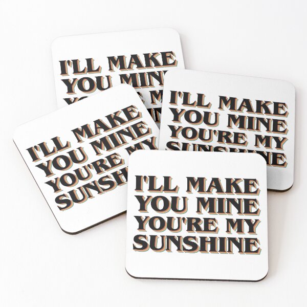 Item preview, I'll make you mine, you're my sunshine designed and sold by etc.studio.