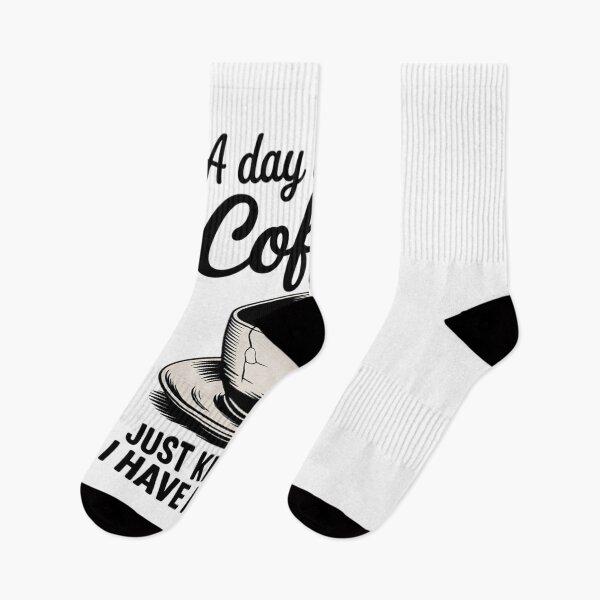 Item preview, A Day Without Coffee Is Like - Coffee Lover Caffeine 4 designed and sold by DigitaldeligArt.
