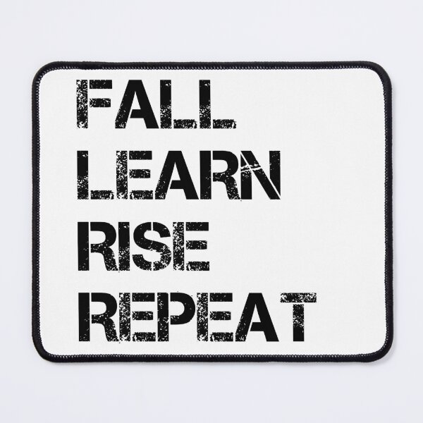 Item preview, Fall. Learn. Rise. Repeat. – Motivational Growth Quote (black text) designed and sold by ThanosDemos.