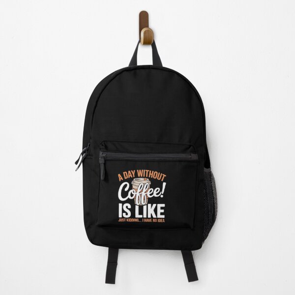 Item preview, A Day Without Coffee Is Like Coffee Lover Caffeine designed and sold by DigitaldeligArt.