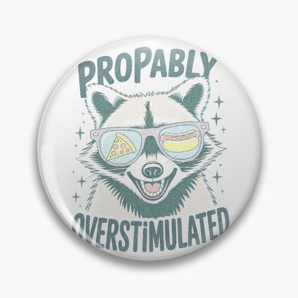 Item preview, Probably Overstimulated Raccoon Funny Meme Art designed and sold by MonkiFlipp.