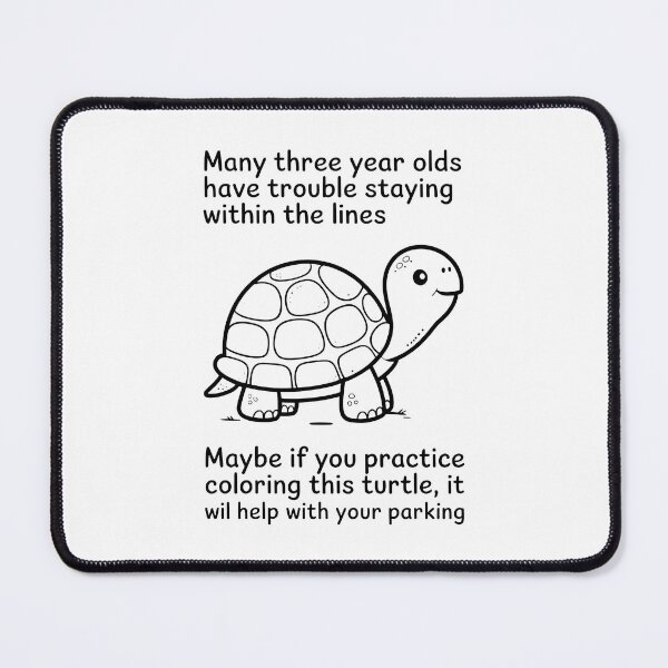 Item preview, Coloring Turtle Parking Joke Funny Sarcastic Art designed and sold by MonkiFlipp.
