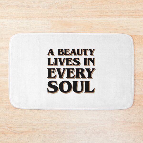 Item preview, A beauty lives in every soul designed and sold by etc.studio.