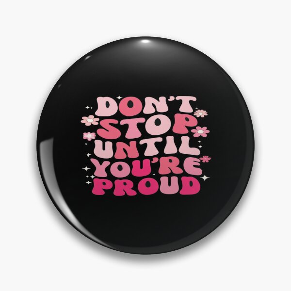 Item preview, Retro Motivational Quote – Don’t Stop Until You’re Proud | Pink Bubble Letters & Floral Sparkles designed and sold by Bright Nest Studio.