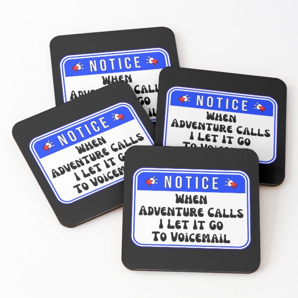 Item preview, NOTICE:  When Adventure Calls I Let It Go To Voicemail - funny warning signs designed and sold by DesignsFromTW-S.