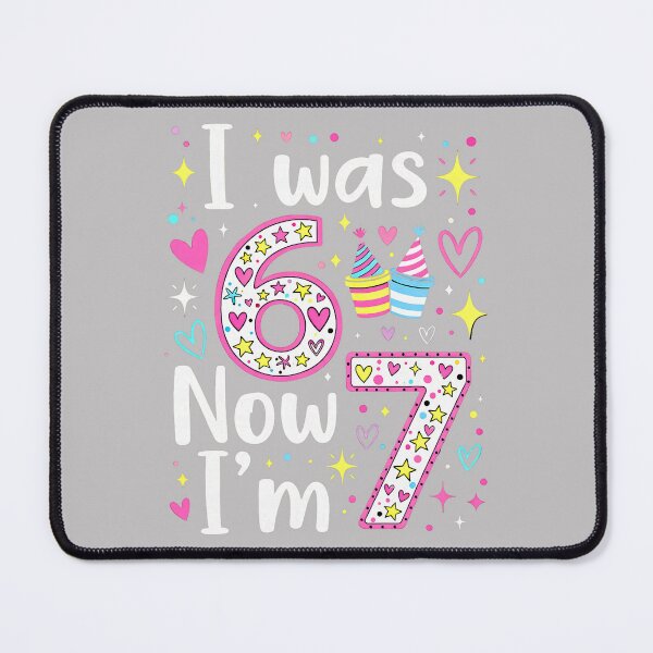 Item preview, 7 Years Old Birthday I was 6 Now I'm 7 6 7 Funny Kids Girls designed and sold by MabelWells.