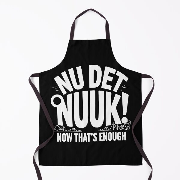 Item preview, Nu Det NUUK - Greenland Not For Sale - Now That's Enough Danish Resistance Design designed and sold by HatalaUShop.
