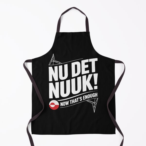 Item preview, Nu Det NUUK - Greenland Not For Sale - Now That's Enough Danish Resistance Design designed and sold by HatalaUShop.