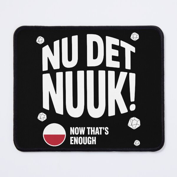 Item preview, Nu Det NUUK - Greenland Not For Sale - Now That's Enough Danish Resistance Design designed and sold by HatalaUShop.