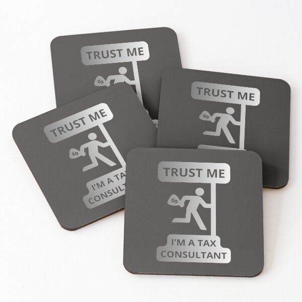 Item preview, TRUST ME I'M A TAX CONSULTANT designed and sold by GOLDENGARDENART.