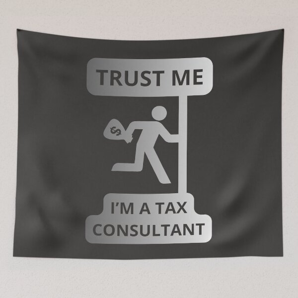 Item preview, TRUST ME I'M A TAX CONSULTANT designed and sold by GOLDENGARDENART.