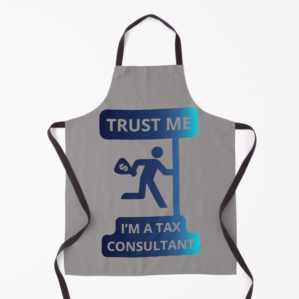 Item preview, TRUST ME IM A TAX CONSULTANT designed and sold by GOLDENGARDENART.