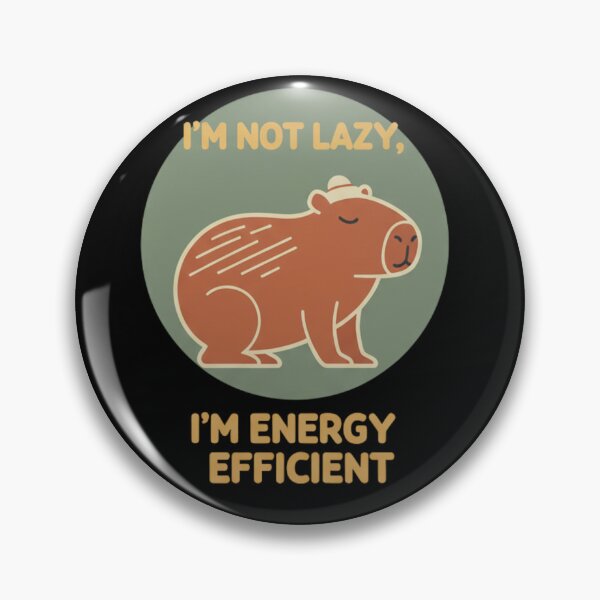 Item preview, Capybara I'm Not Lazy I'm Energy Efficient Funny Quote Design designed and sold by BlissHalo.