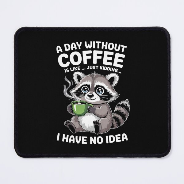 Item preview, A Day Without Coffee Is Like Just Caffeine Addict 0 designed and sold by DigitaldeligArt.
