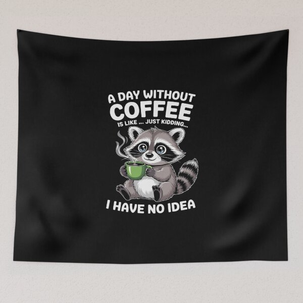 Item preview, A Day Without Coffee Is Like Just Caffeine Addict 0 designed and sold by DigitaldeligArt.