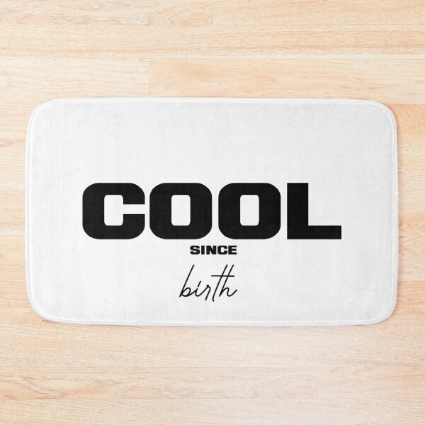 Item preview, COOL SINCE BIRTH, Unique designed and sold by villacreativa.