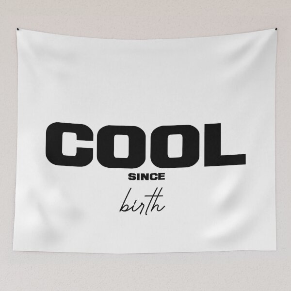 Item preview, COOL SINCE BIRTH, Unique designed and sold by villacreativa.
