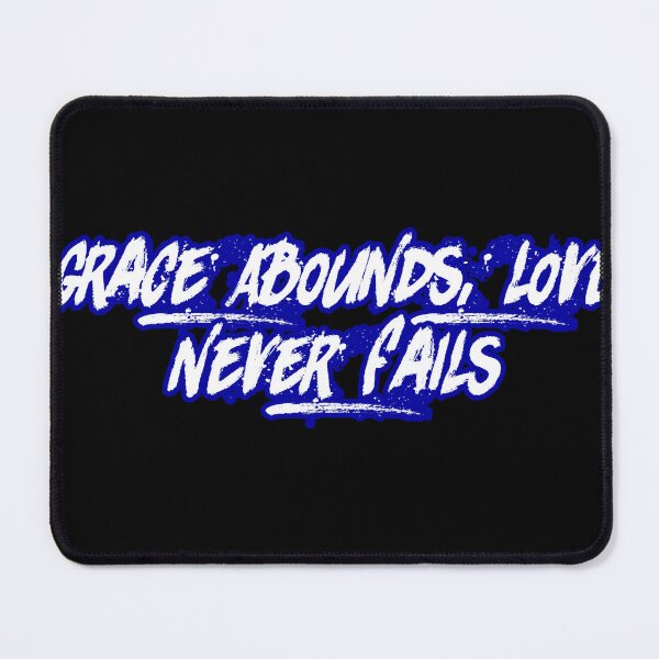 Item preview, Grace Abounds, Love Never Fails designed and sold by Faithful Inspiration.