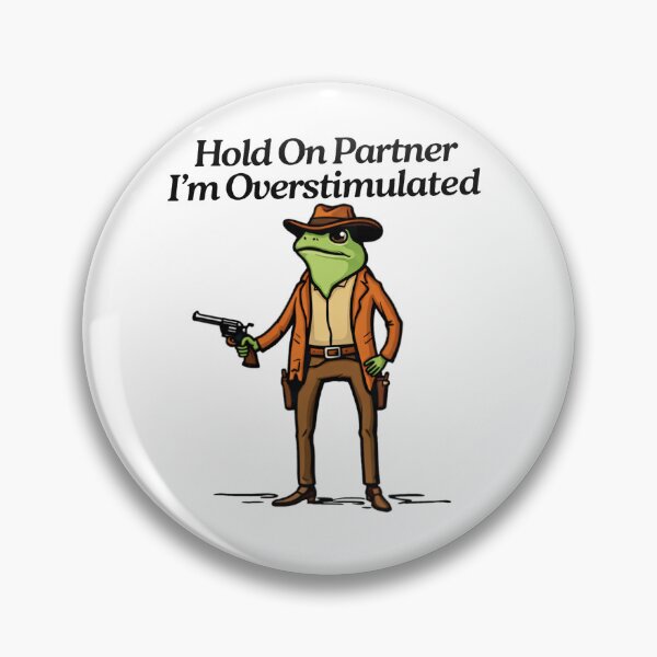 Item preview, Hold-On-Partner-I'm-Overstimulated designed and sold by Kladhadredo.