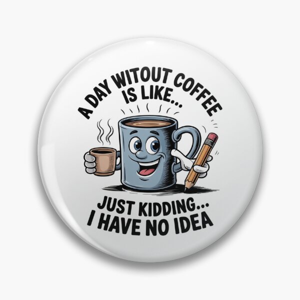 Artikelvorschau, Ein Tag ohne Kaffee ist wie ein Koffeinsüchtiger entworfen und verkauft von DigitaldeligArt.