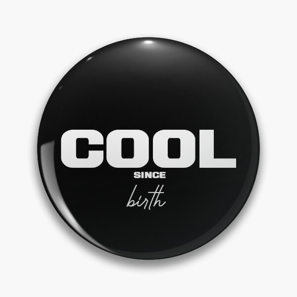 Item preview, COOL SINCE BIRTH, Unique designed and sold by villacreativa.