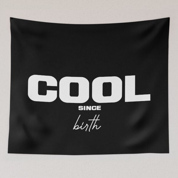 Item preview, COOL SINCE BIRTH, Unique designed and sold by villacreativa.