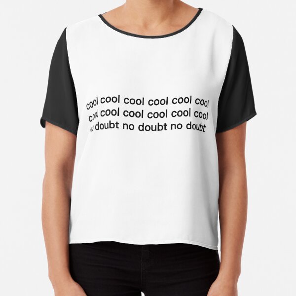 Item preview, cool cool cool cool cool no doubt no doubt designed and sold by meva.