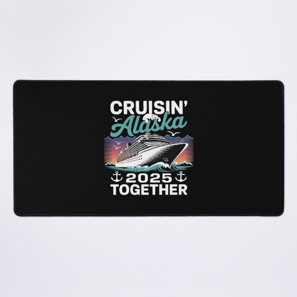 Item preview, 2025 Alaska Friends Family Group Alaska Cruise 2025 designed and sold by MarkLeedsArt.