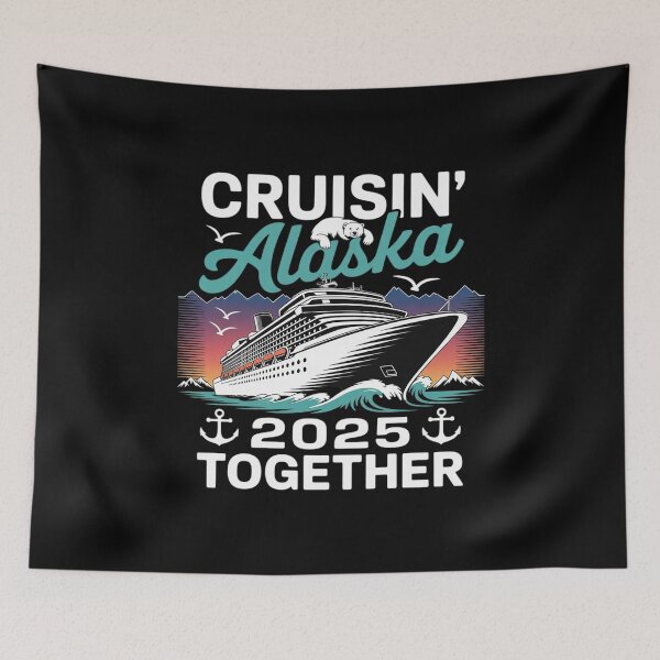 Item preview, 2025 Alaska Friends Family Group Alaska Cruise 2025 designed and sold by MarkLeedsArt.