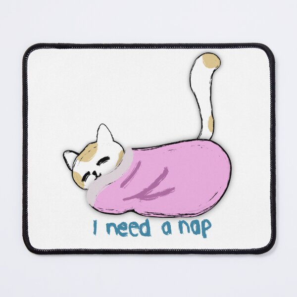 Item preview, I need a nap designed and sold by Catco3.