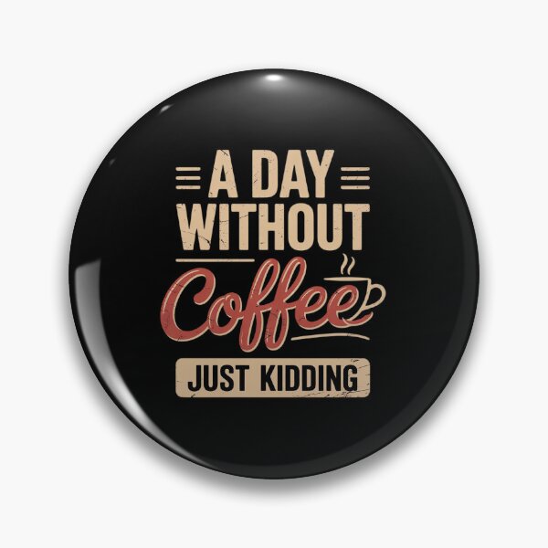 Artikelvorschau, Ein Tag ohne Kaffee ist wie ein Scherz, Kaffeeliebhaber2 entworfen und verkauft von angolinnArt.