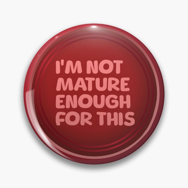 Item preview, I'm Not Mature Enough For This - Stamp designed and sold by AnAzArt.
