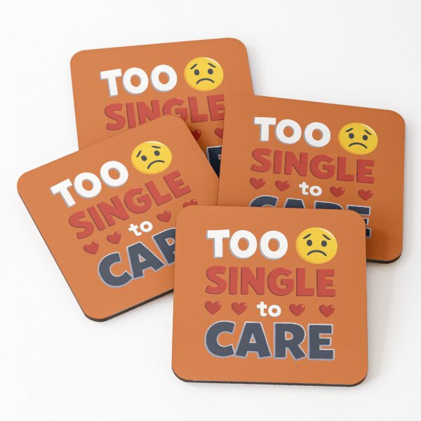 Item preview, Too Single To Care – Funny Anti-Valentine Single Quote Design designed and sold by phiawdesign9.