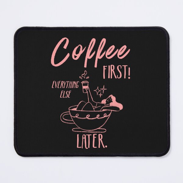 Item preview, Coffee First, Everything Else Later designed and sold by Anniko Art Studio.