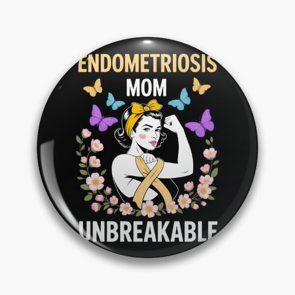 Item preview, Endometriosis Mom UNBREAKABLE designed and sold by tiekanamac.