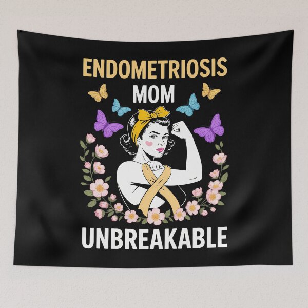 Item preview, Endometriosis Mom UNBREAKABLE designed and sold by tiekanamac.