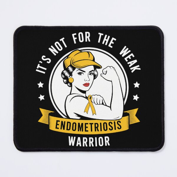 Item preview, Endometriosis Warrior - It_s Not For The Weak designed and sold by tiekanamac.
