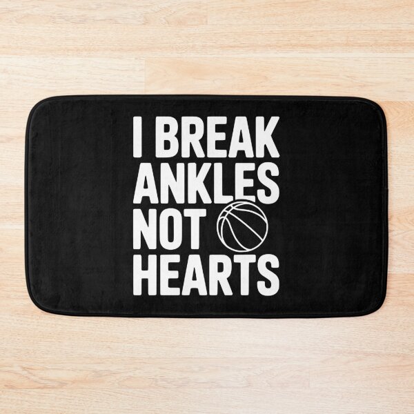 Item preview, I Break Ankles Not Hearts designed and sold by Frank Ring.