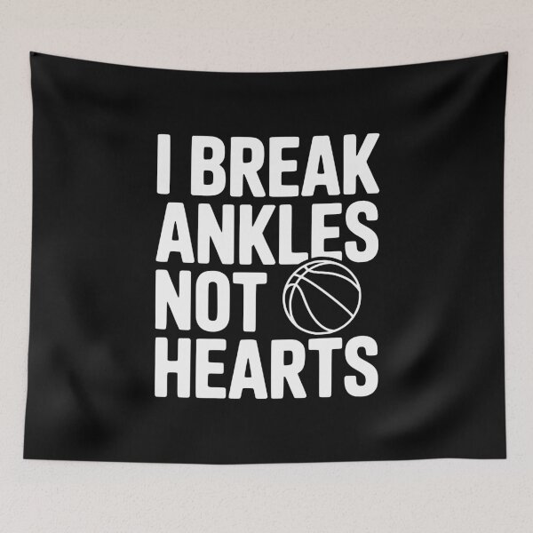 Item preview, I Break Ankles Not Hearts designed and sold by Frank Ring.