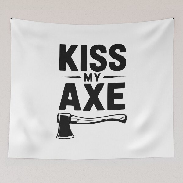 Item preview, Kiss My Axe designed and sold by Frank Ring.
