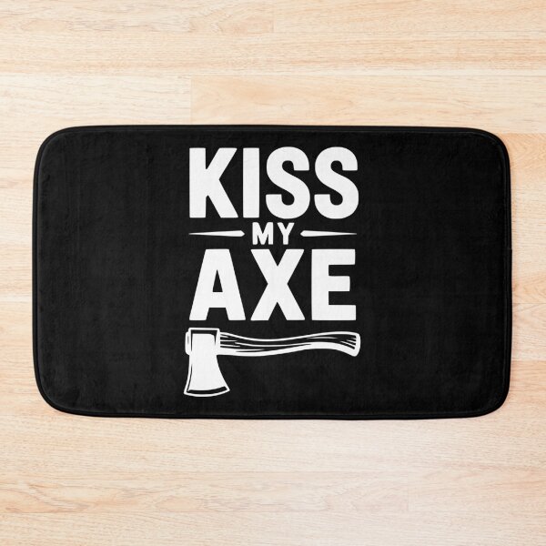 Item preview, Kiss My Axe designed and sold by Frank Ring.