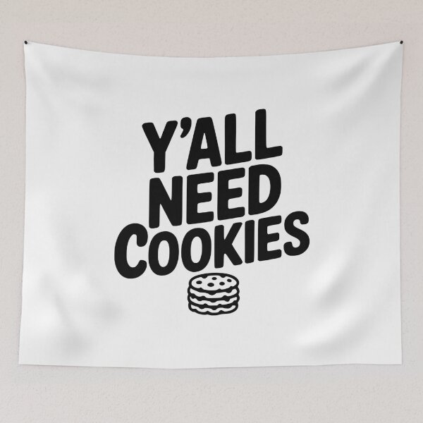 Item preview, Y'all Need Cookies designed and sold by Frank Ring.