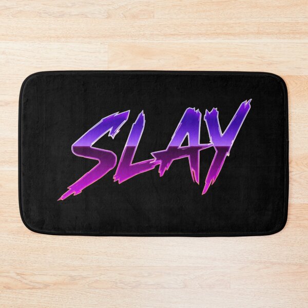 Item preview, Slay designed and sold by whatthefoxsays.