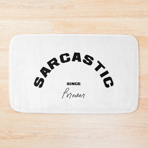 Item preview, SARCASTIC SINCE FOREVER, Unique designed and sold by villacreativa.