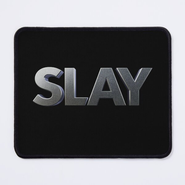 Item preview, Slay designed and sold by whatthefoxsays.