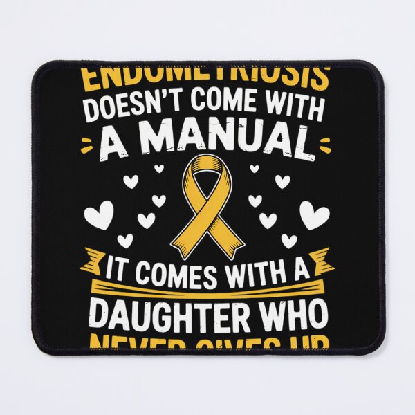 Item preview, Endometriosis With A Daughter Who Never Gives Up designed and sold by tiemacopaxer.