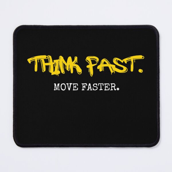 Item preview, Think Fast. Move Faster. designed and sold by LongshotTact.