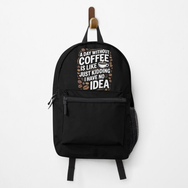 Item preview, A Day Without Coffee Is Like Just Kidding I Have No Idea 123 designed and sold by angolinnArt.