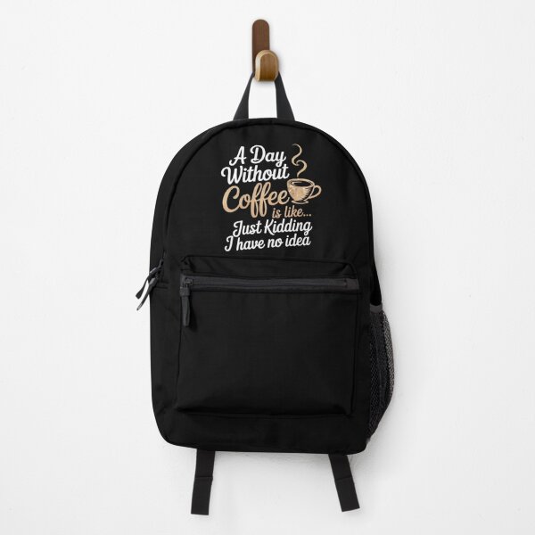 Item preview, A Day Without Coffee is Like Just Kidding i Have No idea designed and sold by angolinnArt.