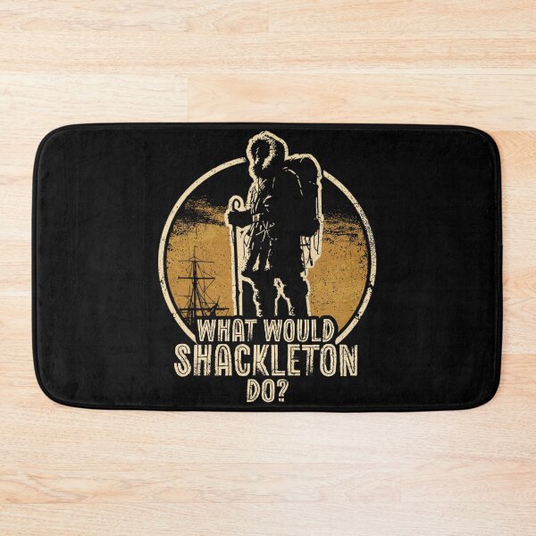 Item preview, What Would Shackleton Do? designed and sold by MackenzieBin.
